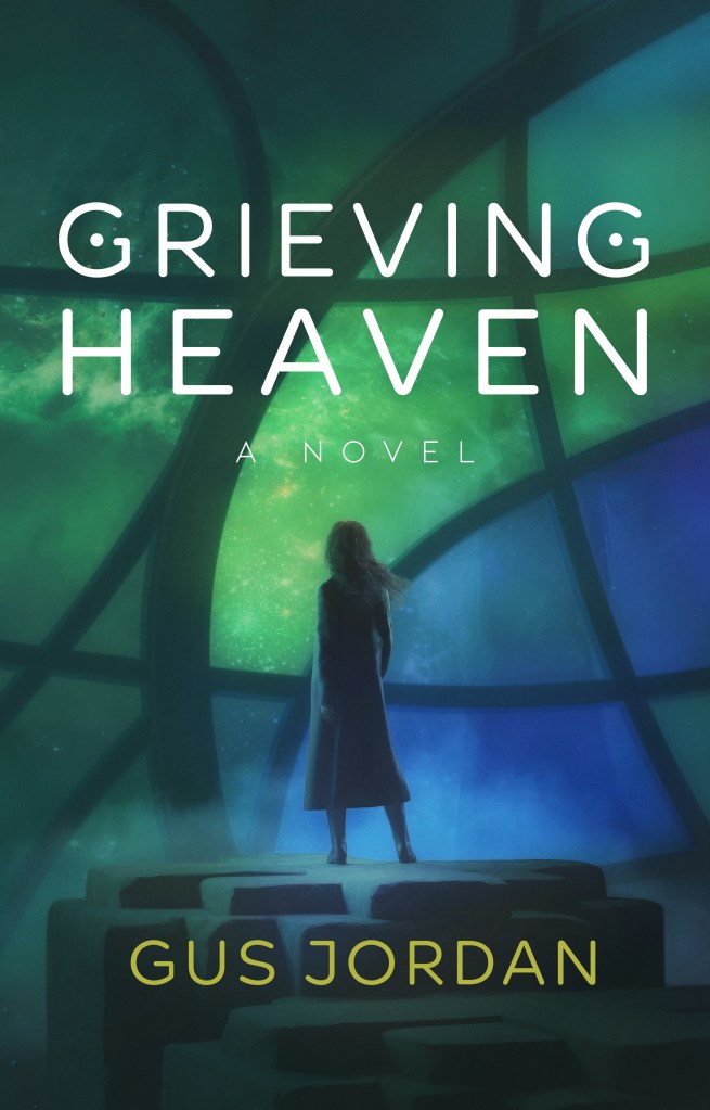 Grieving Heaven, a novel by Gus Jordan — book cover